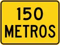 W16-2 XXX metres